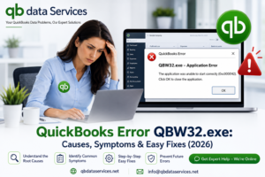 QuickBooks Error QBW32.exe: Causes, Symptoms & Easy Fixes (2026)
